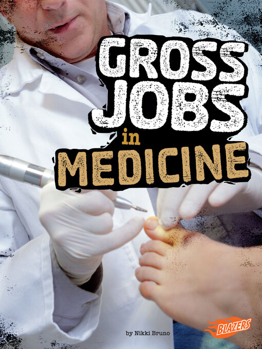 Title details for Gross Jobs in Medicine by Nikki Bruno - Available